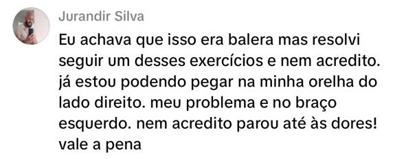 Depoimento sobre conseguir pegar na orelha e melhorar braço